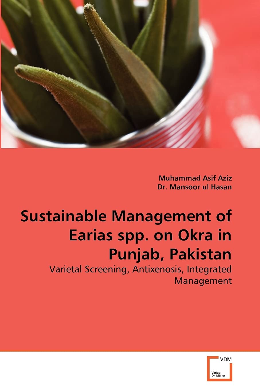 Sustainable Management of Earias Spp. on Okra in Punjab, Pakistan