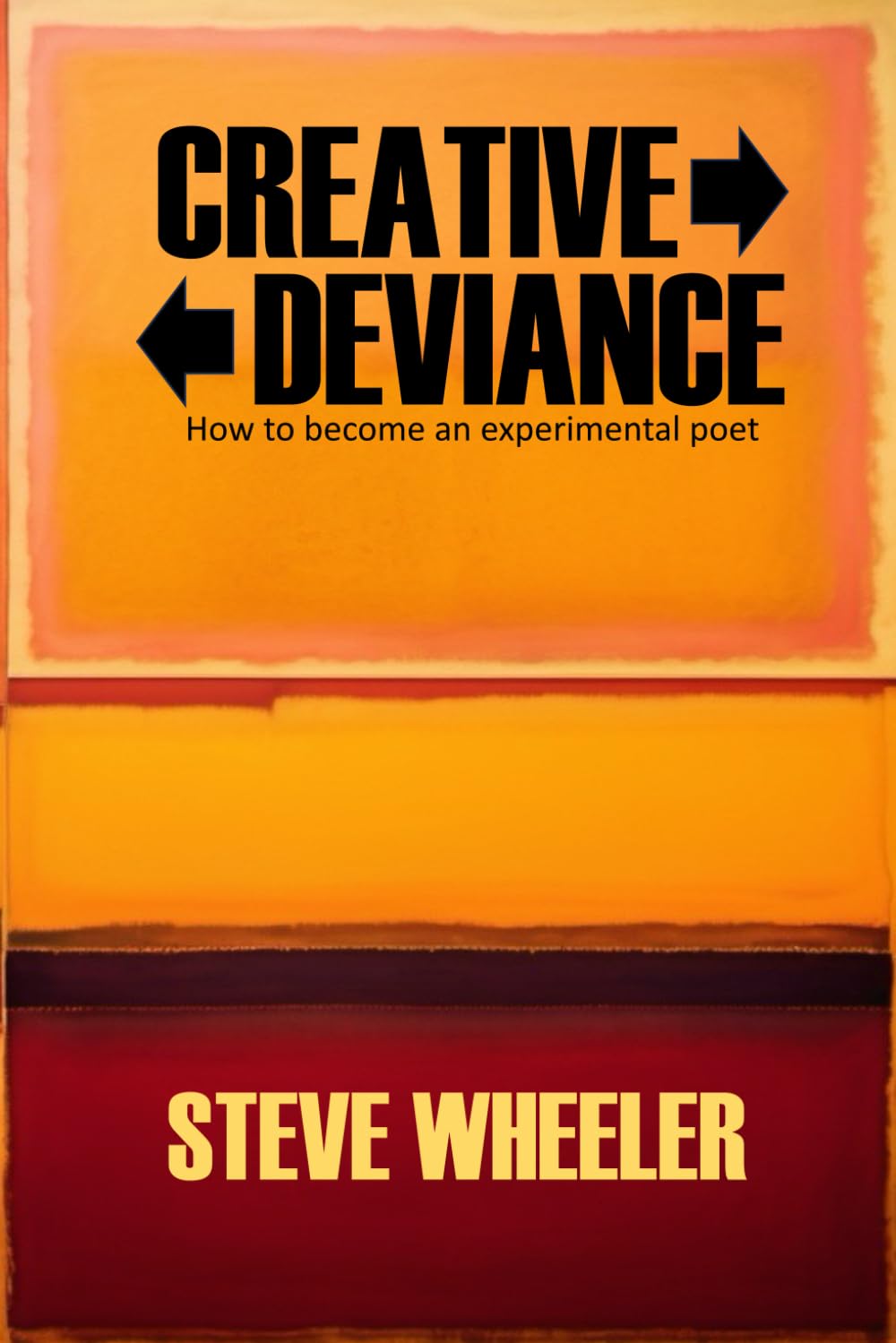 Creative Deviance: How to become an experimental poet