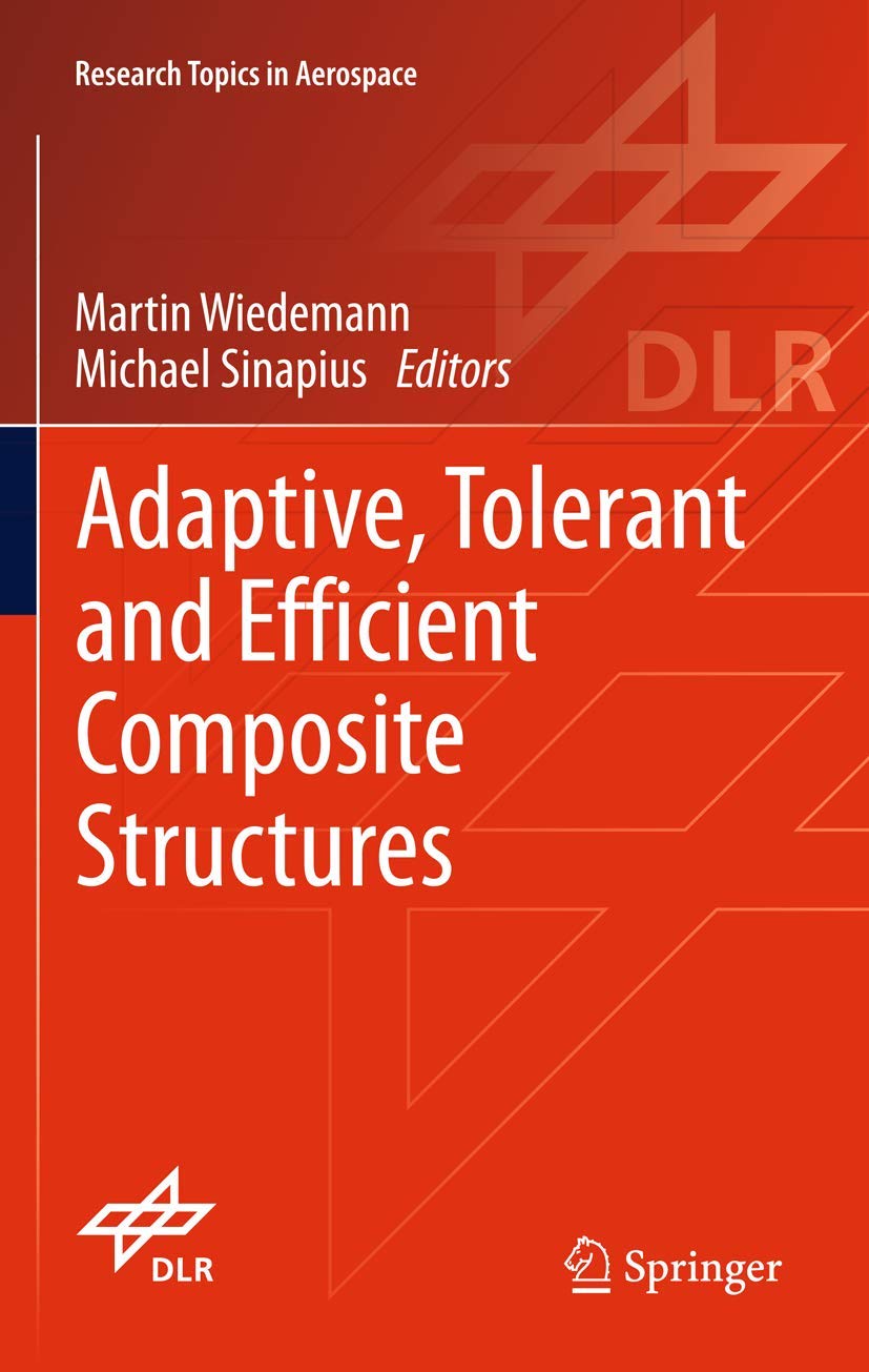 Buy Adaptive, tolerant and efficient composite structures (Research Topics in Aerospace) — BookShops.in