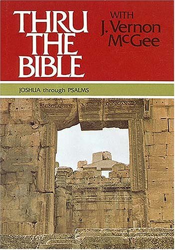 Thru the Bible, Vol. 2: Joshua-Psalms      Hardcover – Bargain Price, December 1, 1983