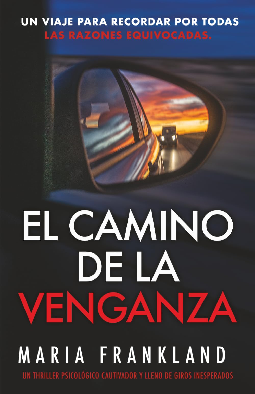 El Camino de la Venganza: Un viaje para recordar por todas las razones equivocadas