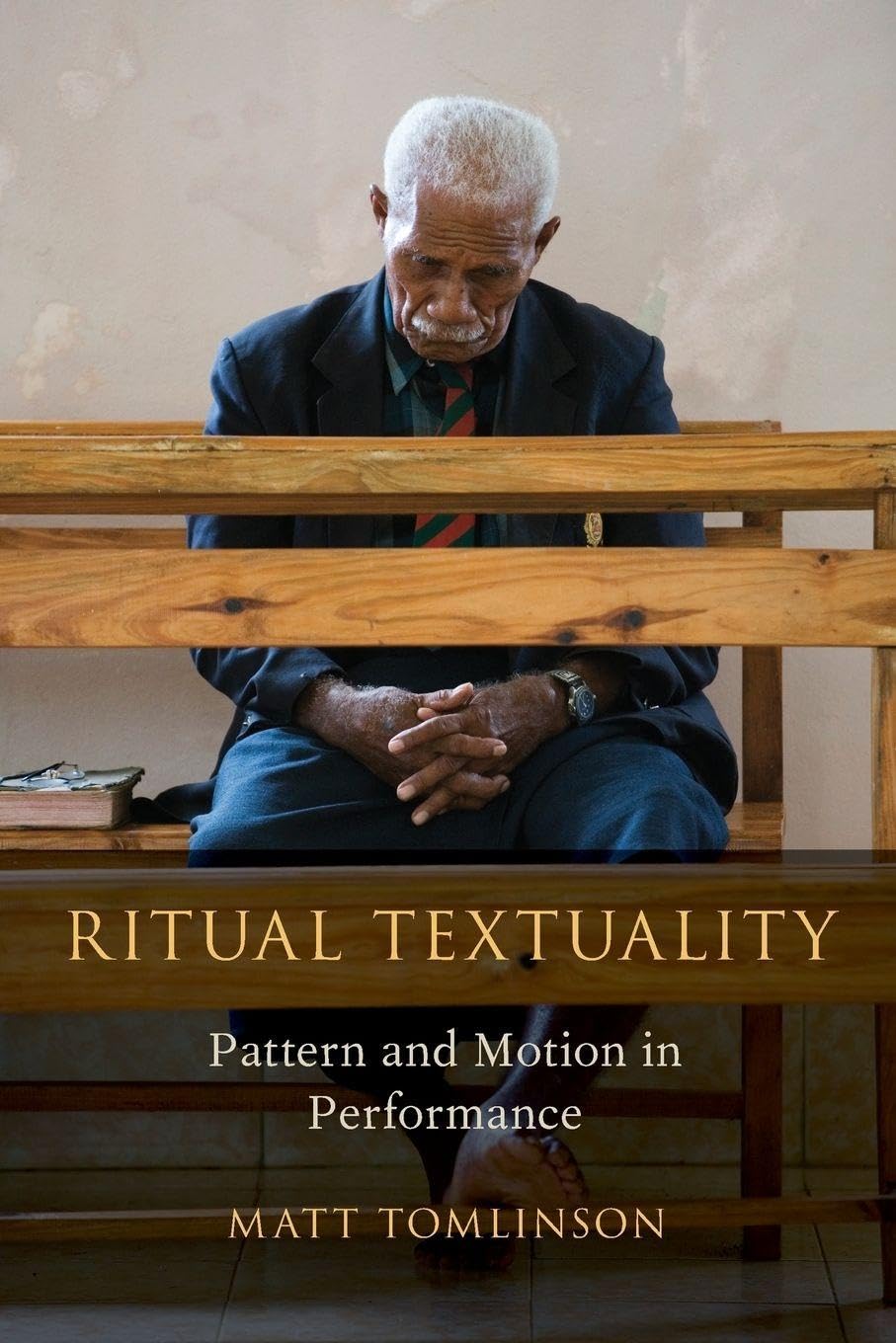 Ritual Textuality: Pattern And Motion In Performance (Oxford Ritual Studies)
