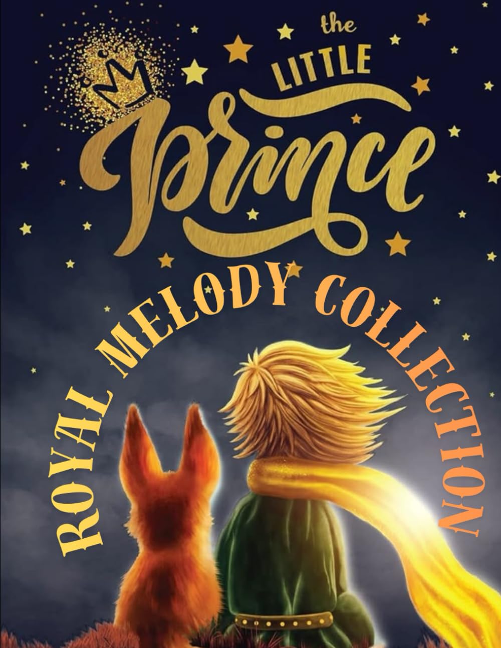 Little Prince’s Royal Melody Collection: 29 Magical Sing-Along Nursery Rhymes for Babies & Preschoolers (6 Months–5 Years)