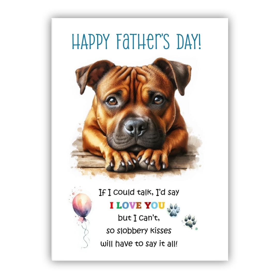 Father's Day Card from the dog. Dog Lovers Card. Fathers Day card from the dog. Differenet breeds. (Staff Terrier brown)