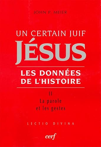 Un certain Juif : Jésus - tome 2 Les données de l'histoire (2)