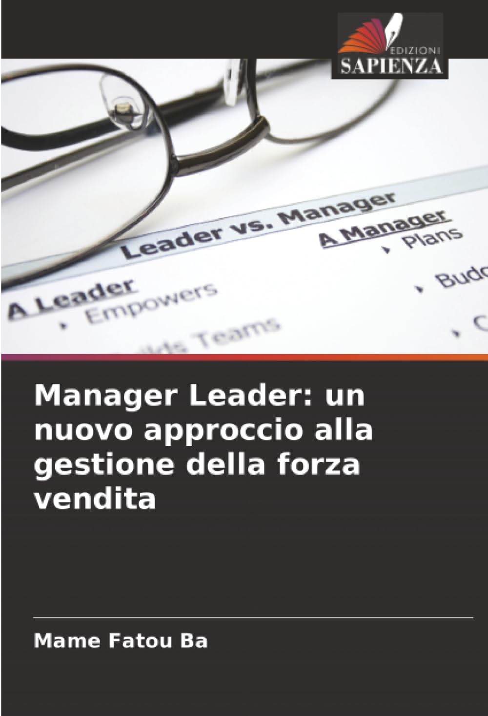 Manager Leader: un nuovo approccio alla gestione della forza vendita