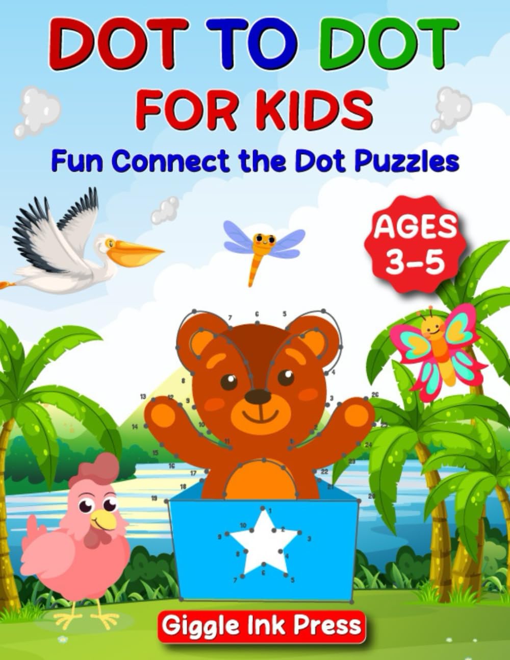 Dot to Dot for Kids Ages 3-5: Fun Connect the Dot Puzzles, Simple Dot to Dot for Kids
