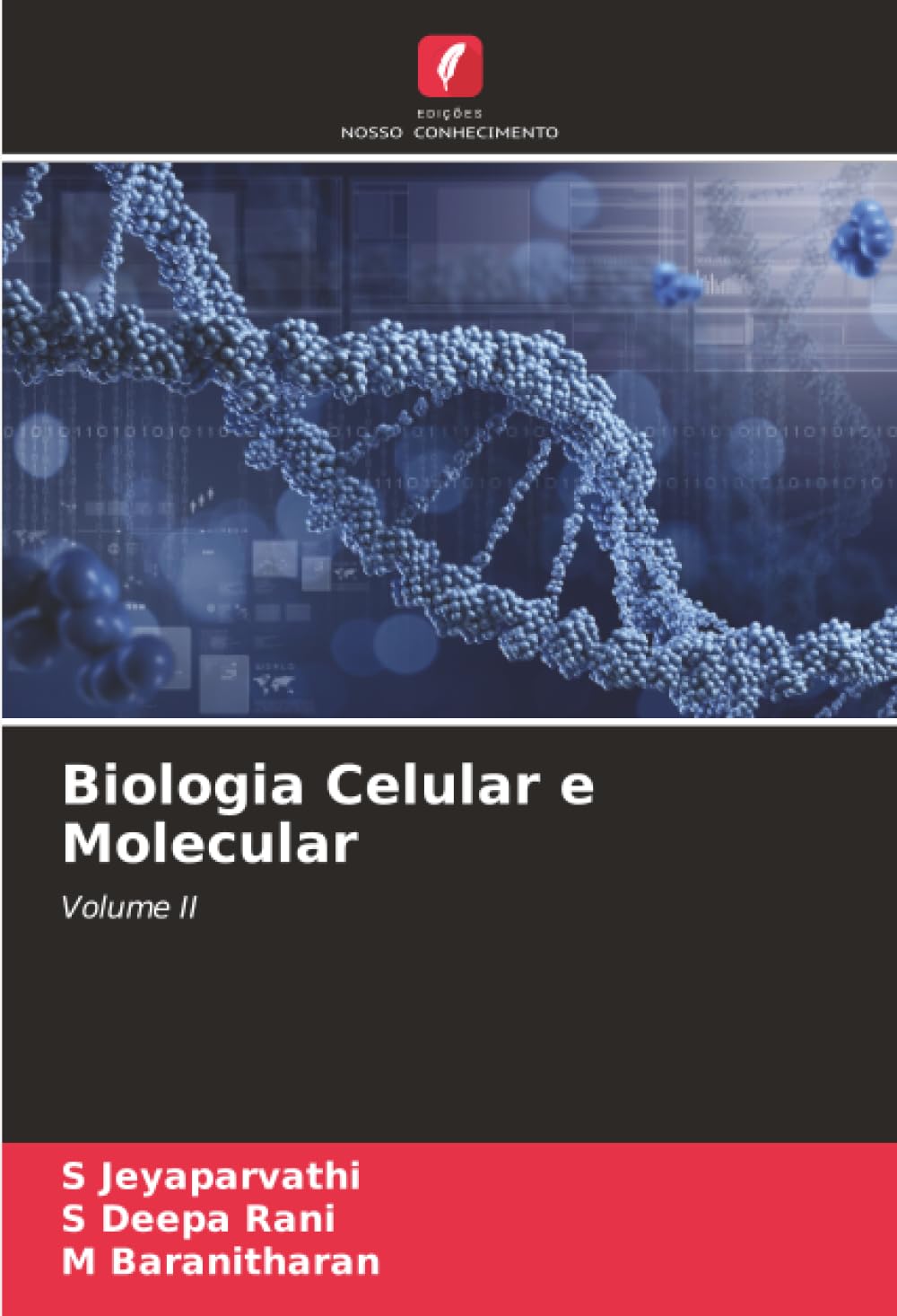 Biologia Celular e Molecular: Volume II