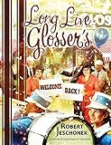Long Live Glosser's: A Department Store History (The Johnstown, Pennsylvania Chronicles)