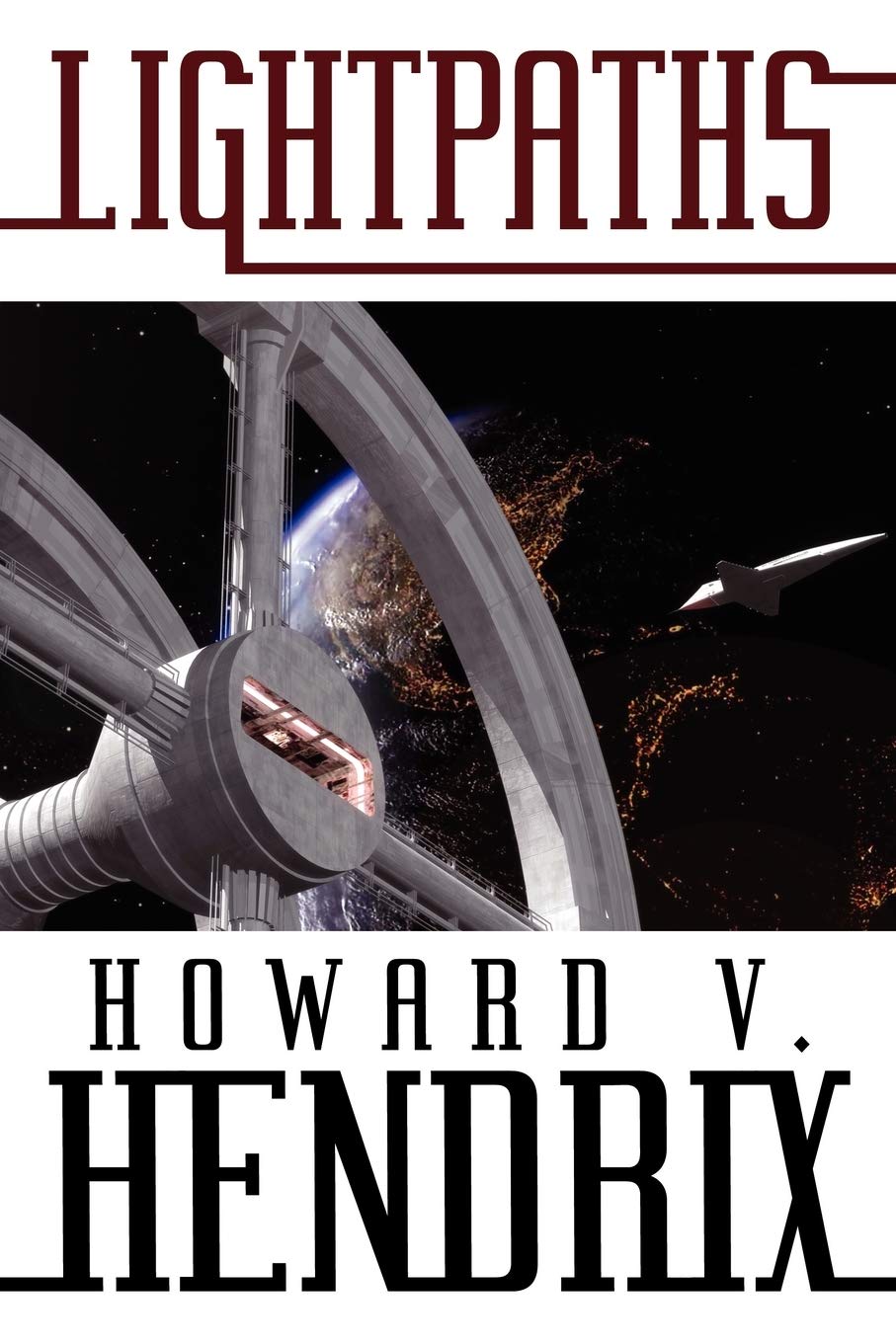 Lightpaths: A Science Fiction Novel