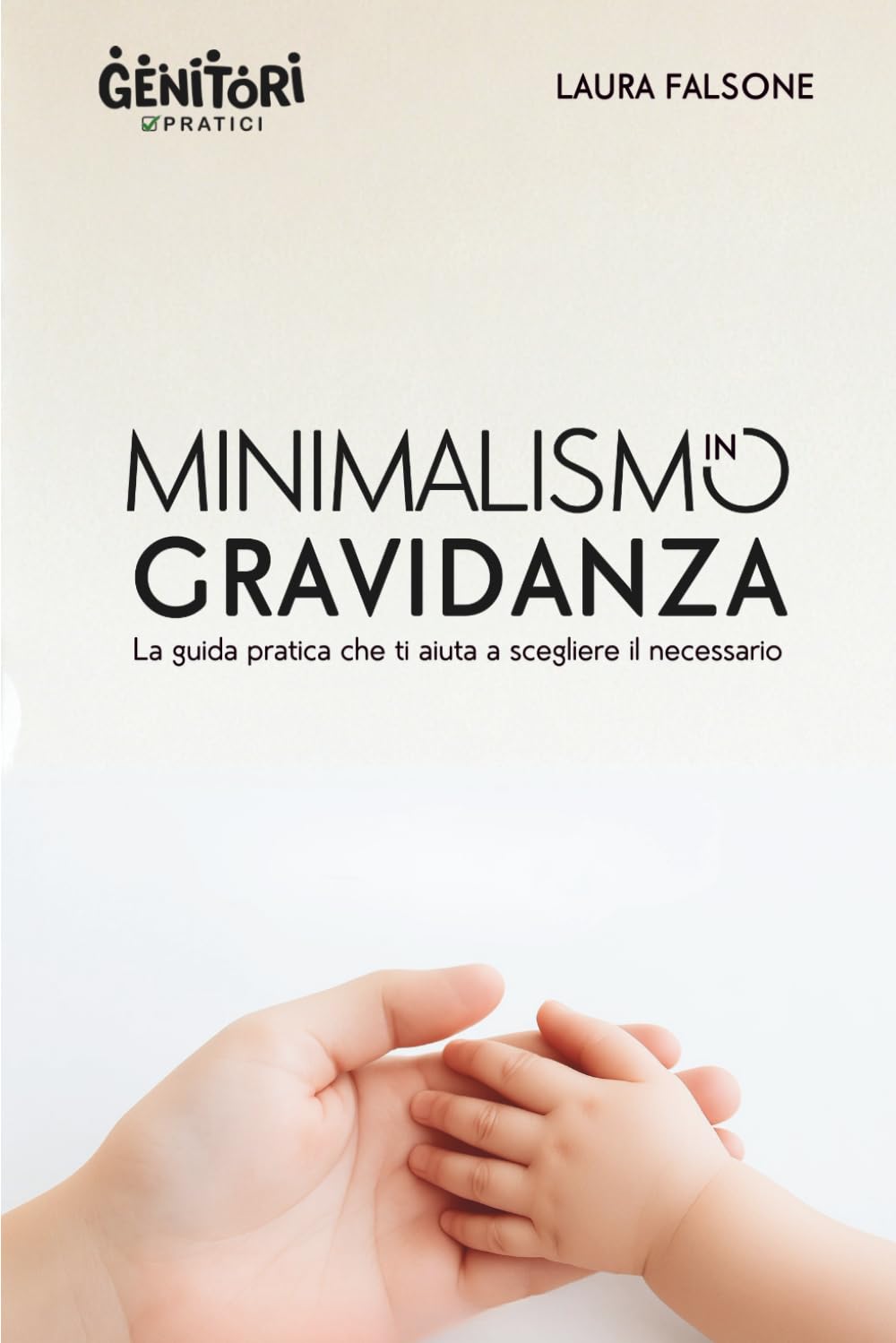 Minimalismo in Gravidanza: La guida pratica che ti aiuta a scegliere il necessario