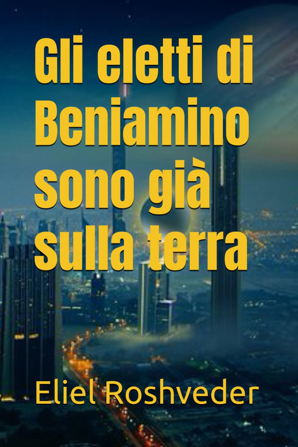 Gli eletti di Beniamino sono già sulla terra (Cabala e meditazione)