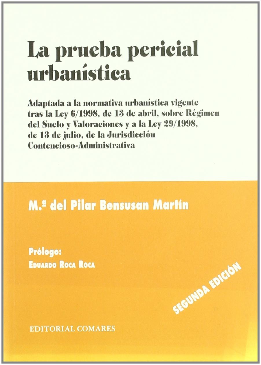 La Prueba Pericial Urbanistica Livre Droit Urbanisme Espagnol Ley 6/1998