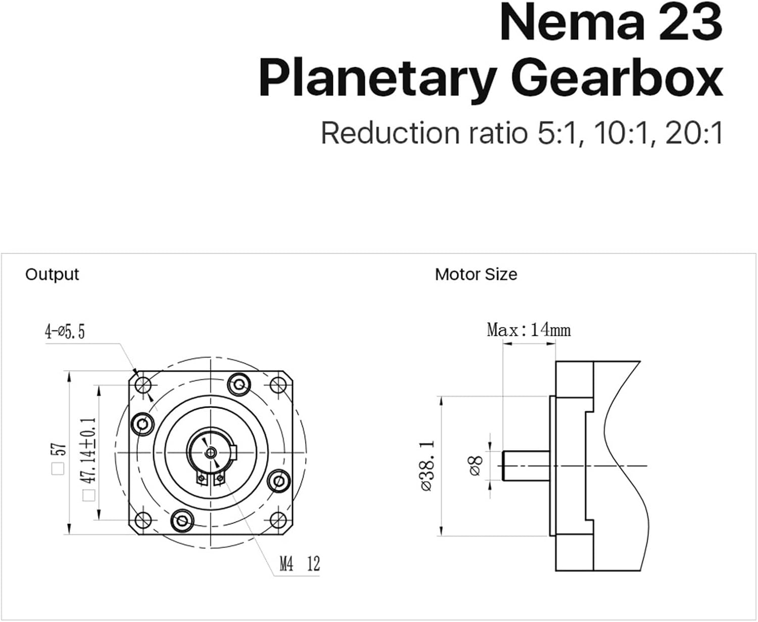 1PCS Nema 23 Planetary Gearbox Motor Speed Reducer with Ratio 5:1, 10:1, 20:1, 8mm Input for Nema23 Stepper Motor(20:1)