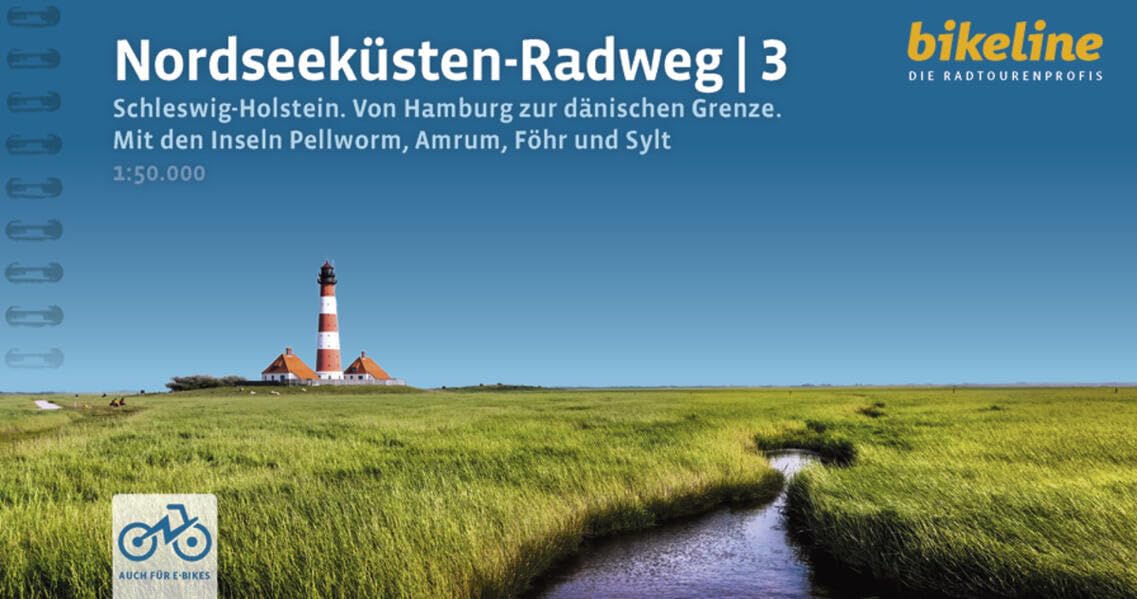 Nordseeküsten Radweg 3 Schleswig-Helstein. Von Hamburg bis d: Schleswig-Holstein Von Hamburg zur dänischen Grenze Mit den Inseln Pellworm, Amrum, Föhr ... Übernachtungsverzeichnis (Radtourenbücher)
