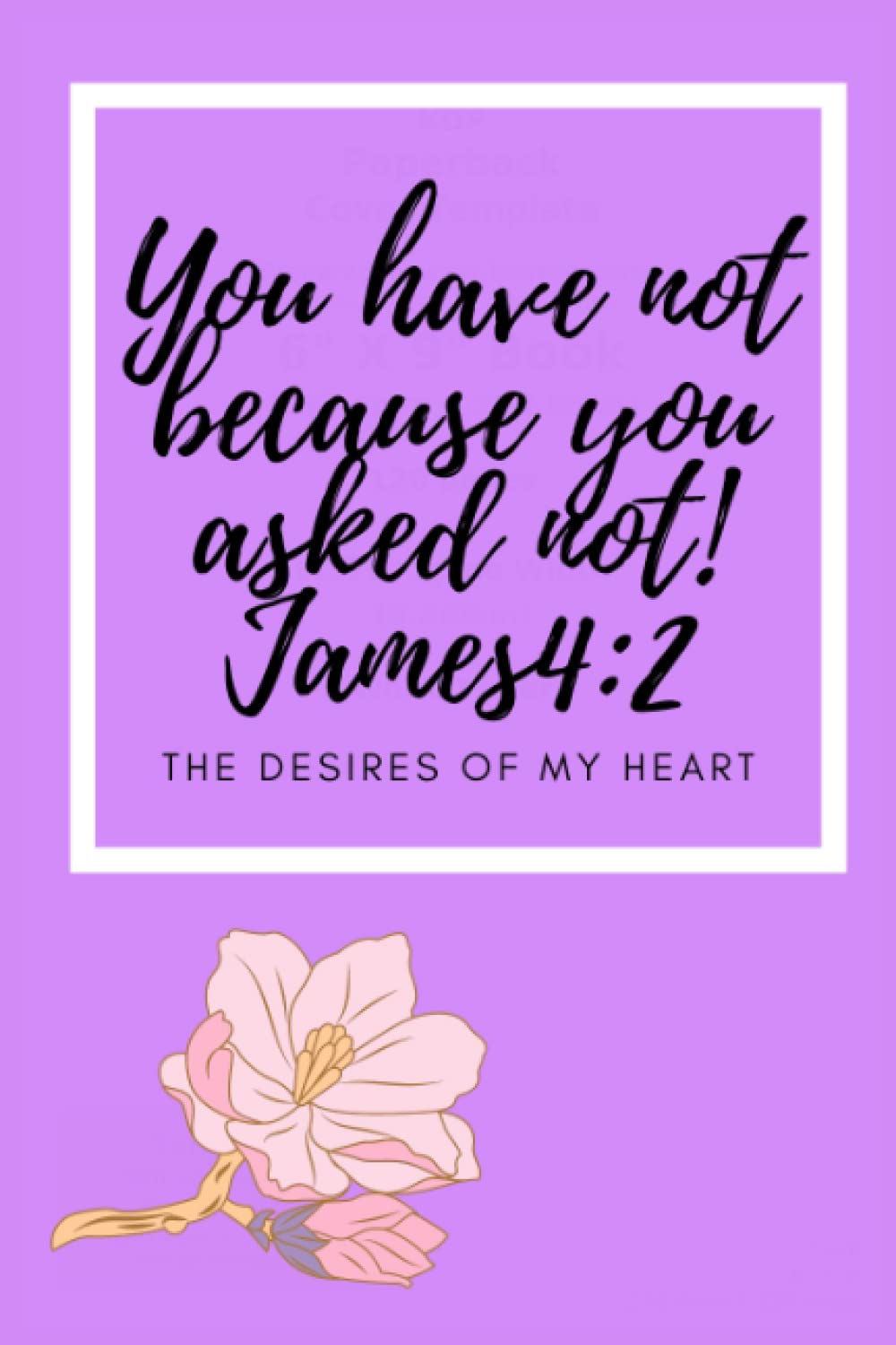 You Asked Not Journal: Women's Christian Journal