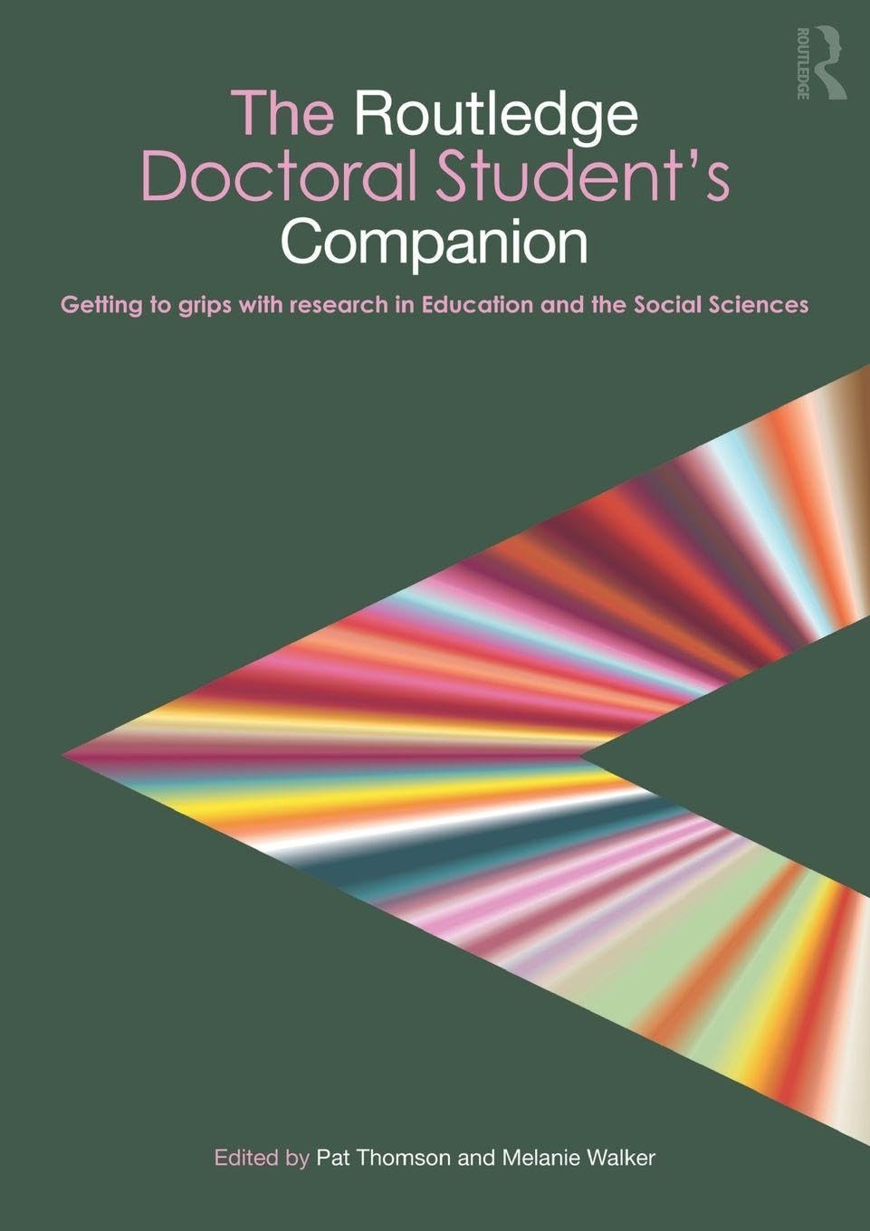 The Routledge Doctoral Students Companion Companions  by Pat Thomson PAPERBACK
