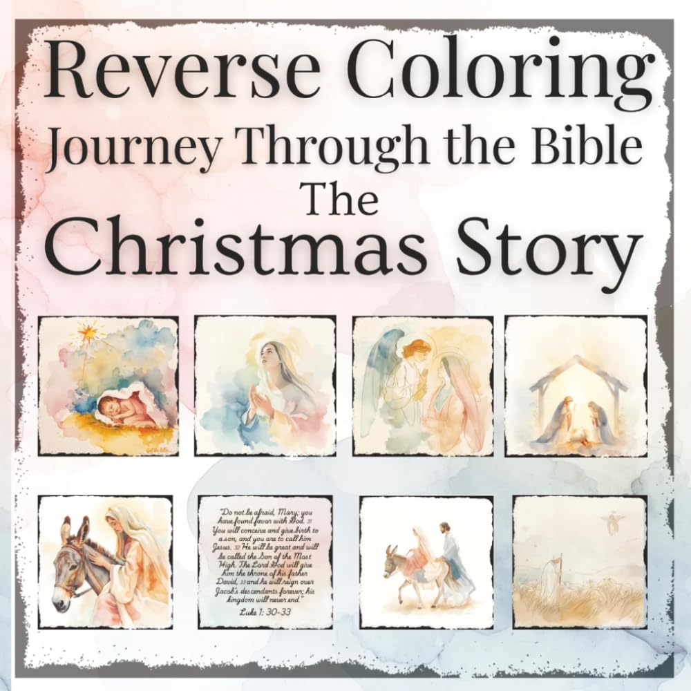 Reverse Coloring: Journey Through the Bible: The Christmas Story