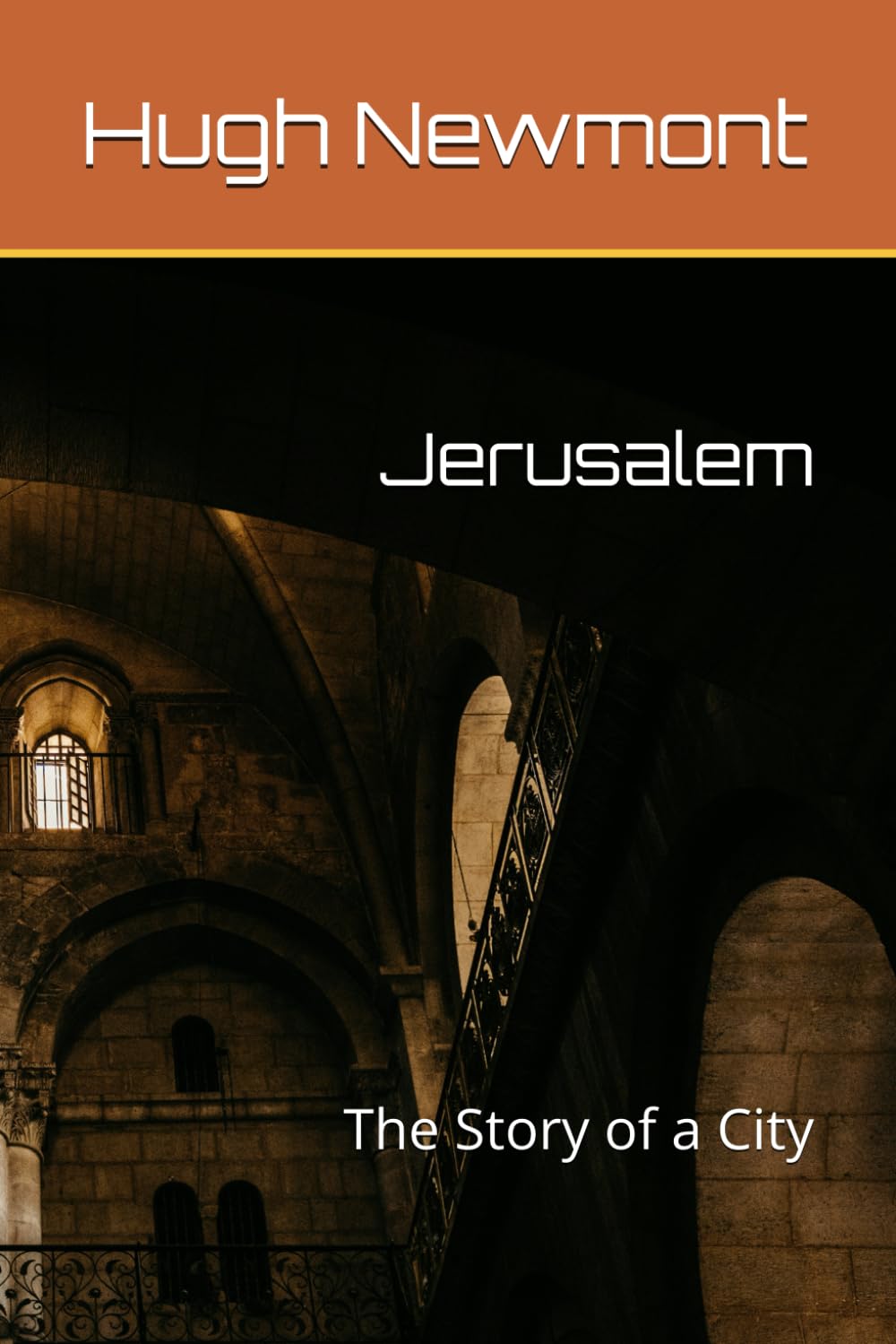 Jerusalem: The Story of a City (City Histories)