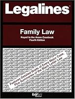 Legalines: Family Law: Keyed to the Areen Casebook; Fourth Edition 0314147497 Book Cover