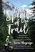 The Spirit of the Trail: A Journey to Fulfillment Along the Continental Divide
