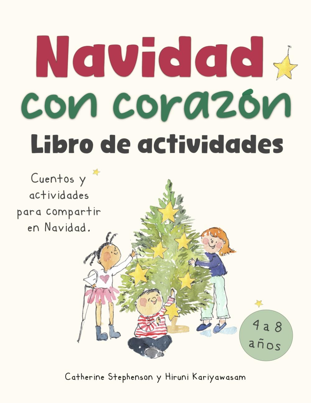 Navidad con corazón: Cuentos y actividades para compartir en Navidad: Empatía, amabilidad y respeto ante las diferencias: Empathy, Kindness and Respect for Differences