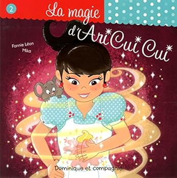 Paperback LA MAGIE D'ARI CUI CUI T02 [French] Book