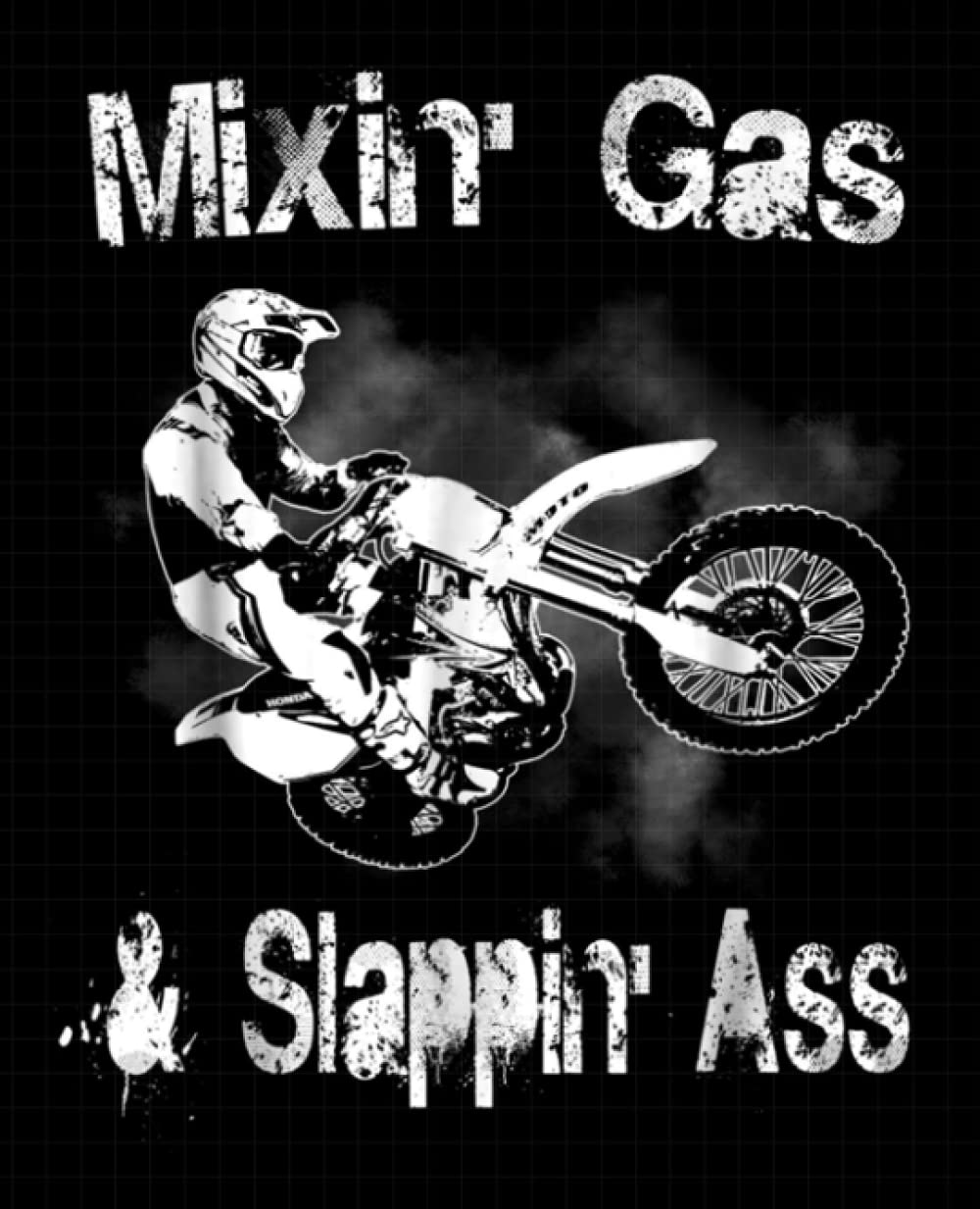 Motocross Mixing Gas and Slappin Add Funny Gift Composition Notebook: Motocross Notebook, Motivational Notebook, Composition Notebook, Log Book, Diary ... 9.25 inches, 120 Pages, College Ruled Paper)