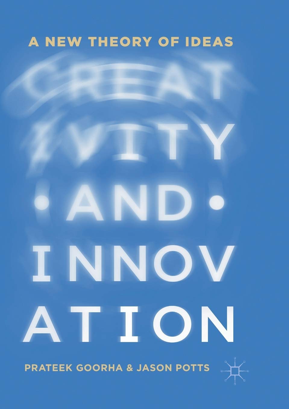 Buy Creativity and Innovation: A New Theory of Ideas Book Online at Low ...