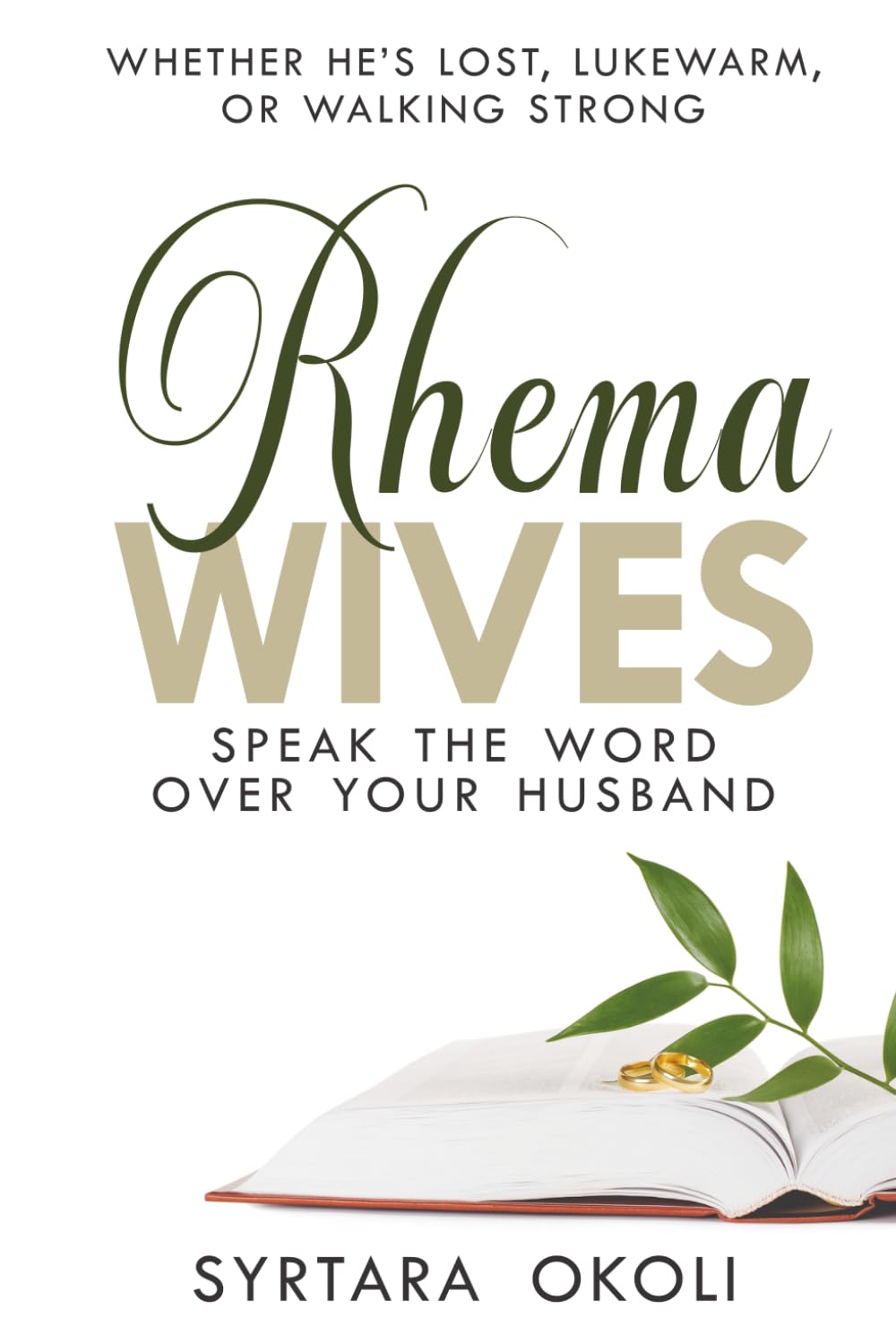 Rhema Wives: Speak the Word Over Your Husband