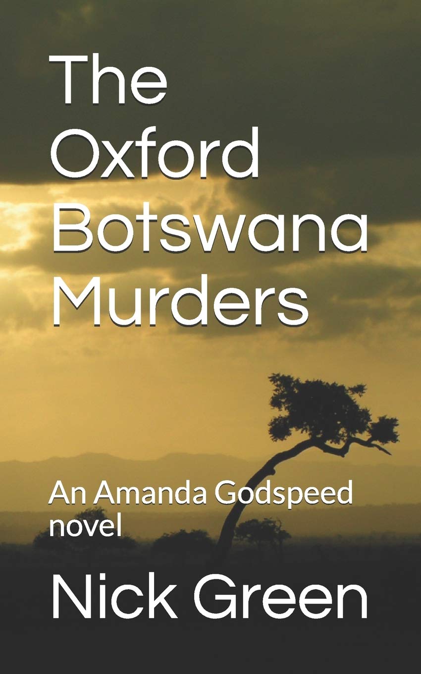The Oxford Botswana Murders: An Amanda Godspeed novel: 1