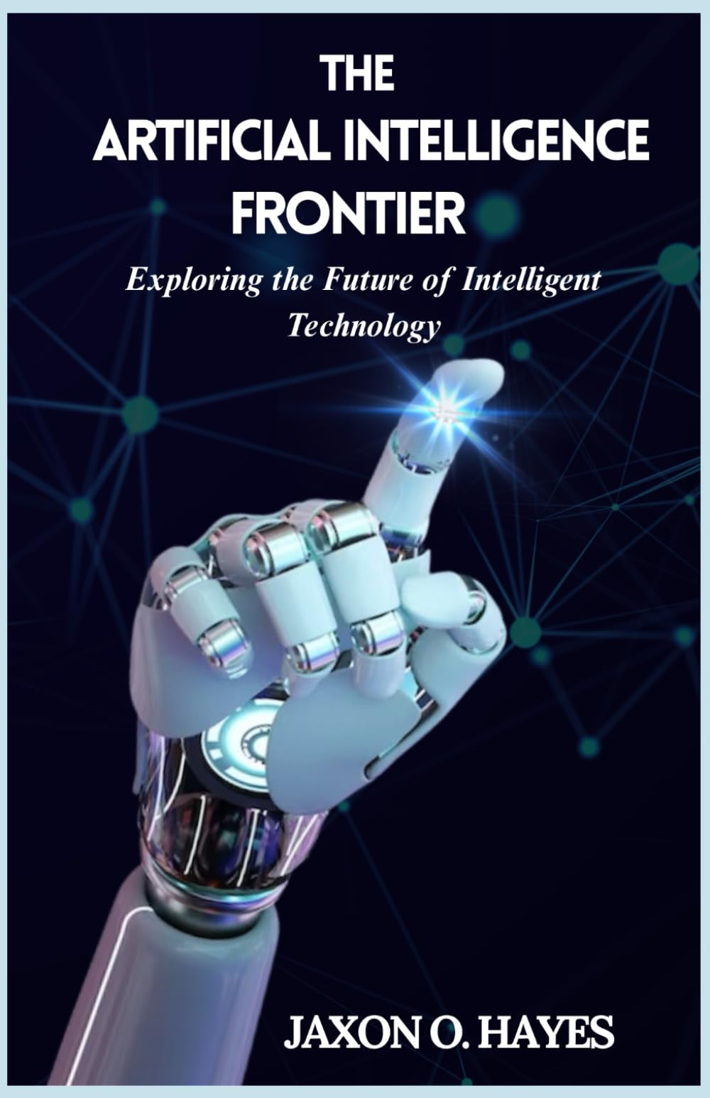 The Artificial Intelligence Frontier: Understanding the profound influence of artificial intelligence on our world, innovation, and ethical boundaries.