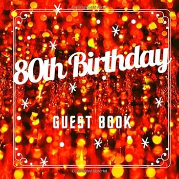 80th Birthday Guest Book: Red Blur Theme. A Great Way to Capture and Remember Birthday Wishes. Perfect for a Gift