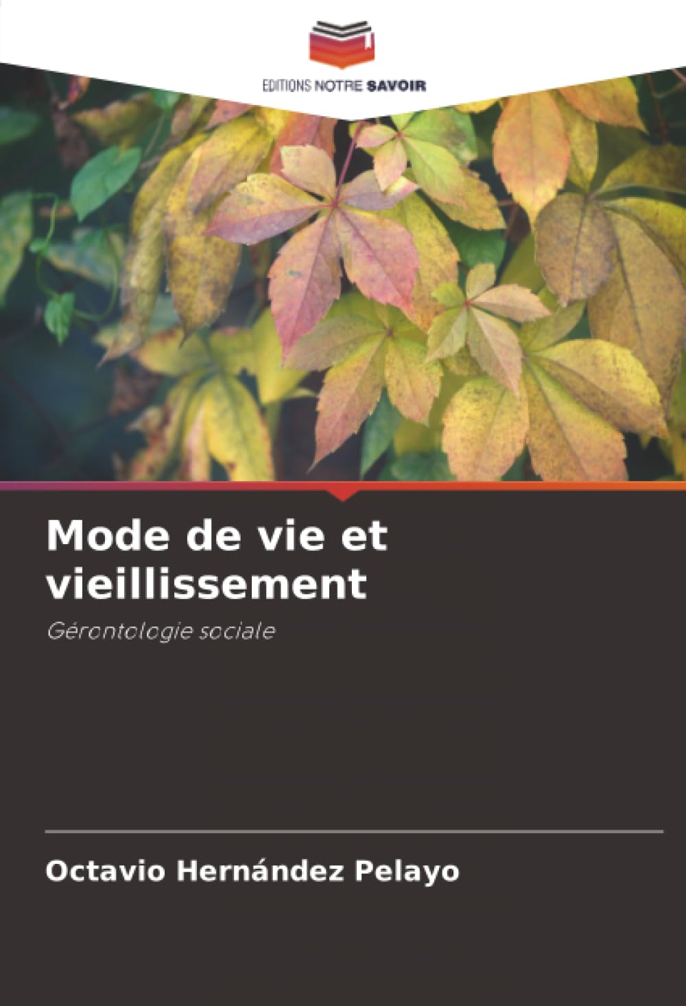 Mode de vie et vieillissement: Gérontologie sociale