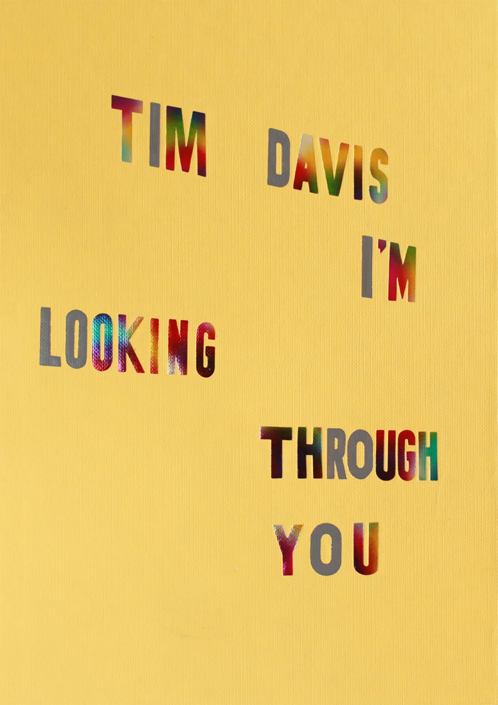 Tim Davis: I'm Looking Through You, Davis 9781597114981 Fast Free Shipping+-