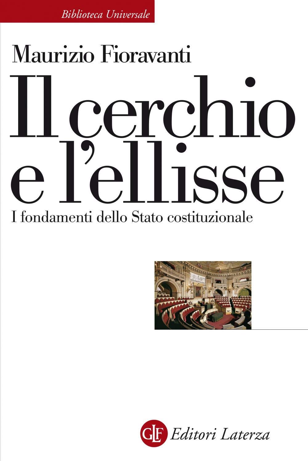 Il Cerchio E L’Ellisse. I Fondamenti Dello Stato Costituzionale - 4