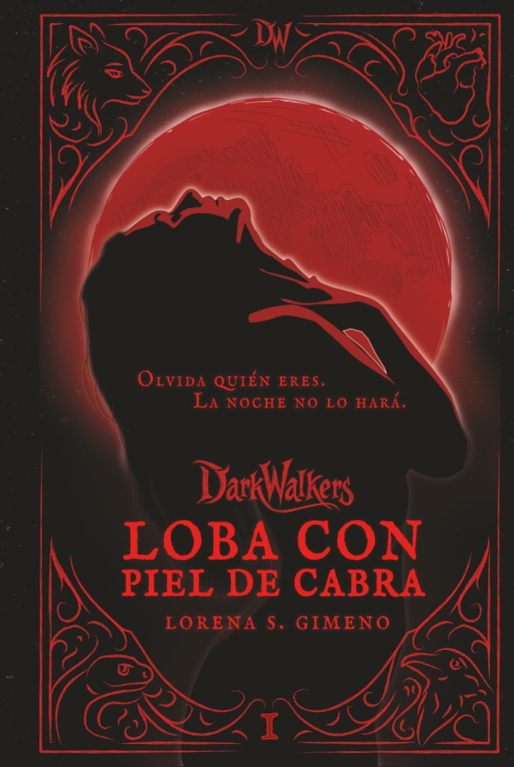 Loba con piel de cabra (Saga DarkWalkers, Libro 1): Dark romance psicológico sobre deseo, secretos y decisiones irreversibles