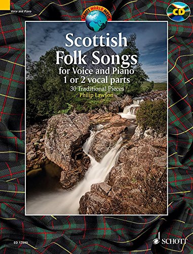 Scottish Folk Songs - 30 Traditional Pieces - Schott World Music - 1 or 2 voices and piano - score and CD - (ED 13800)
