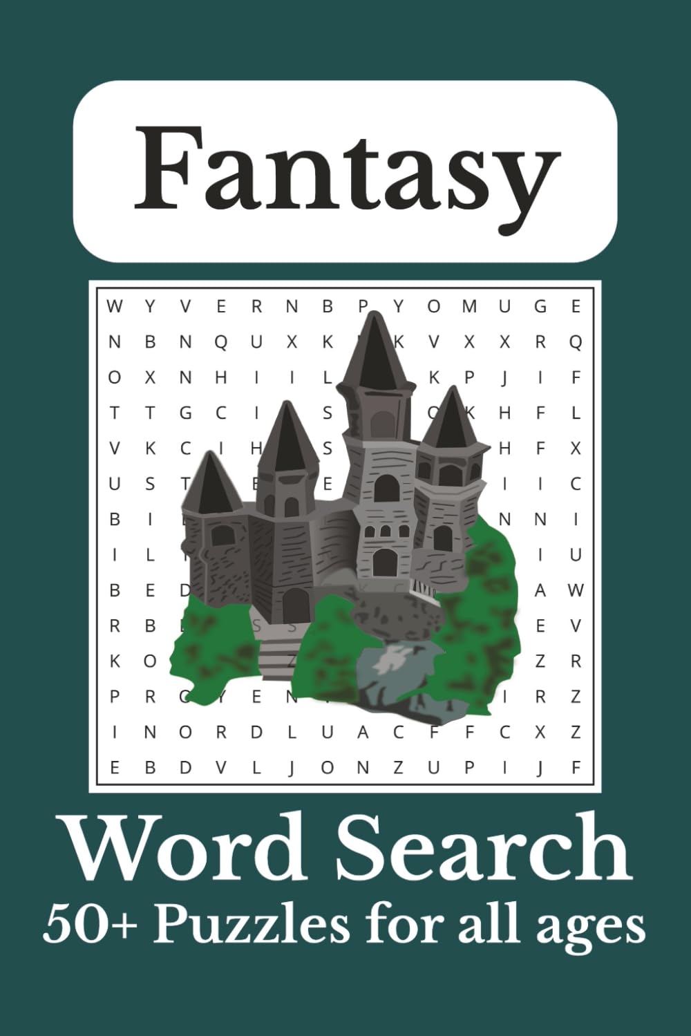 Fantasy Word Search Puzzle Book: Fantasy Word Search Book with Large Print | Easy Word Search Puzzles with Dragons, Castles, Magic & Mythical ... Great Gift for Kids, Teens, Adults & Seniors