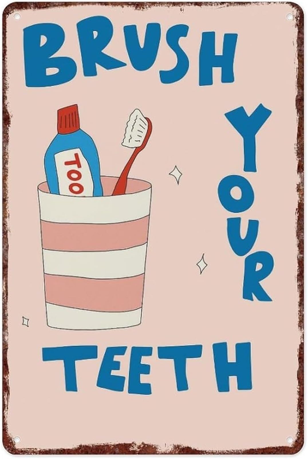 IDGTTLDF Brush Your Teeth Funny Vintage Metal Tin Sign for Bathroom Restroom Wall Decor 8 X 12 in