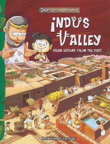 Smart Green Civilizations: Indus Valley