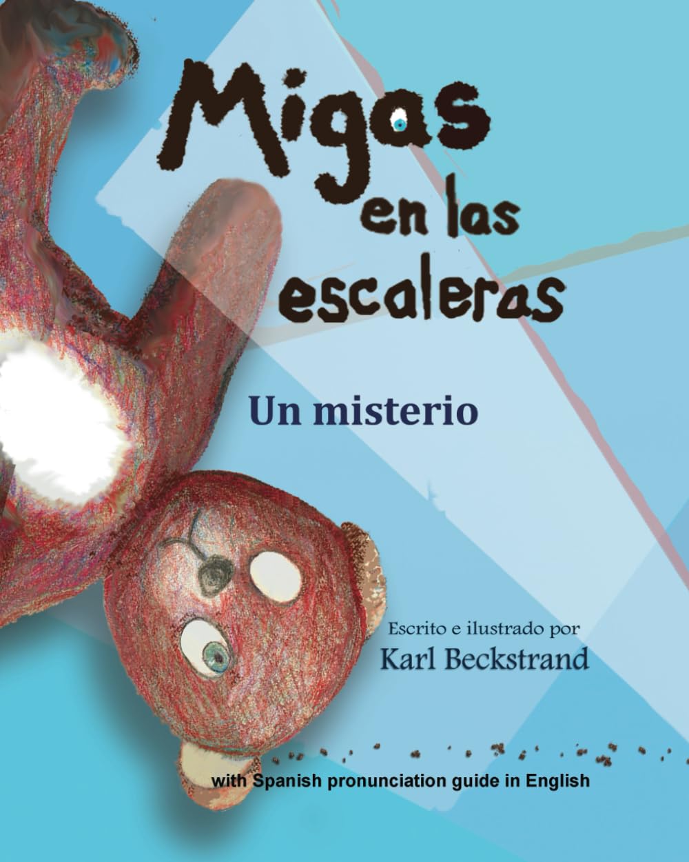 Migas en las escaleras: Un misterio (Spanish picture books with pronunciation guide) (Spanish Edition)