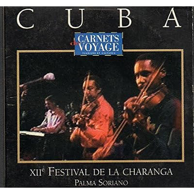 Cuba - XII&egrave;me Festival De La Charanga