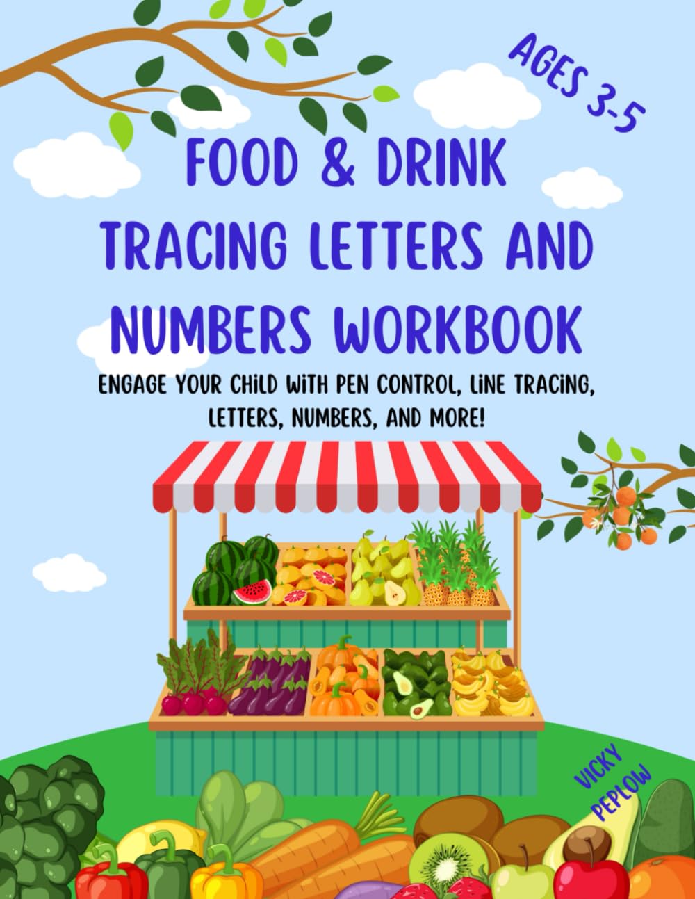 Food & Drink Tracing Letters and Numbers Workbook: Engage your child with Pen Control, Line Tracing, Letters, Numbers, and More! For kids aged 3-5 ... 3-5 year olds. Start them on the right path.)