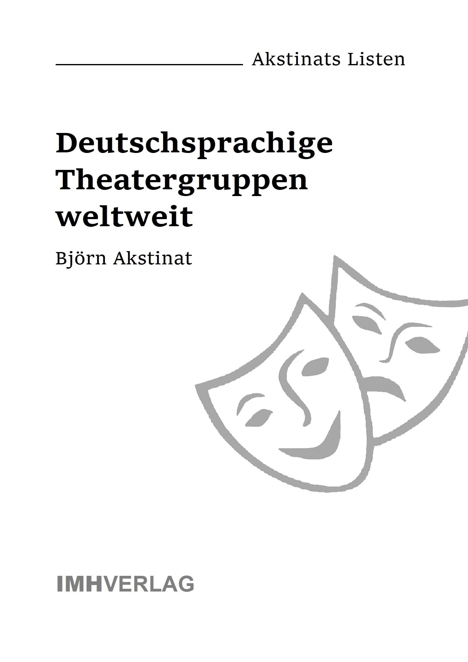 Deutschsprachige Theatergruppen weltweit: first directory of German-speaking and Yiddish theater groups worldwide