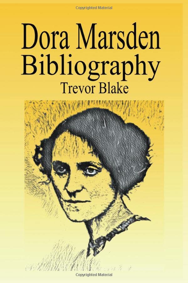 Dora Marsden Bibliography