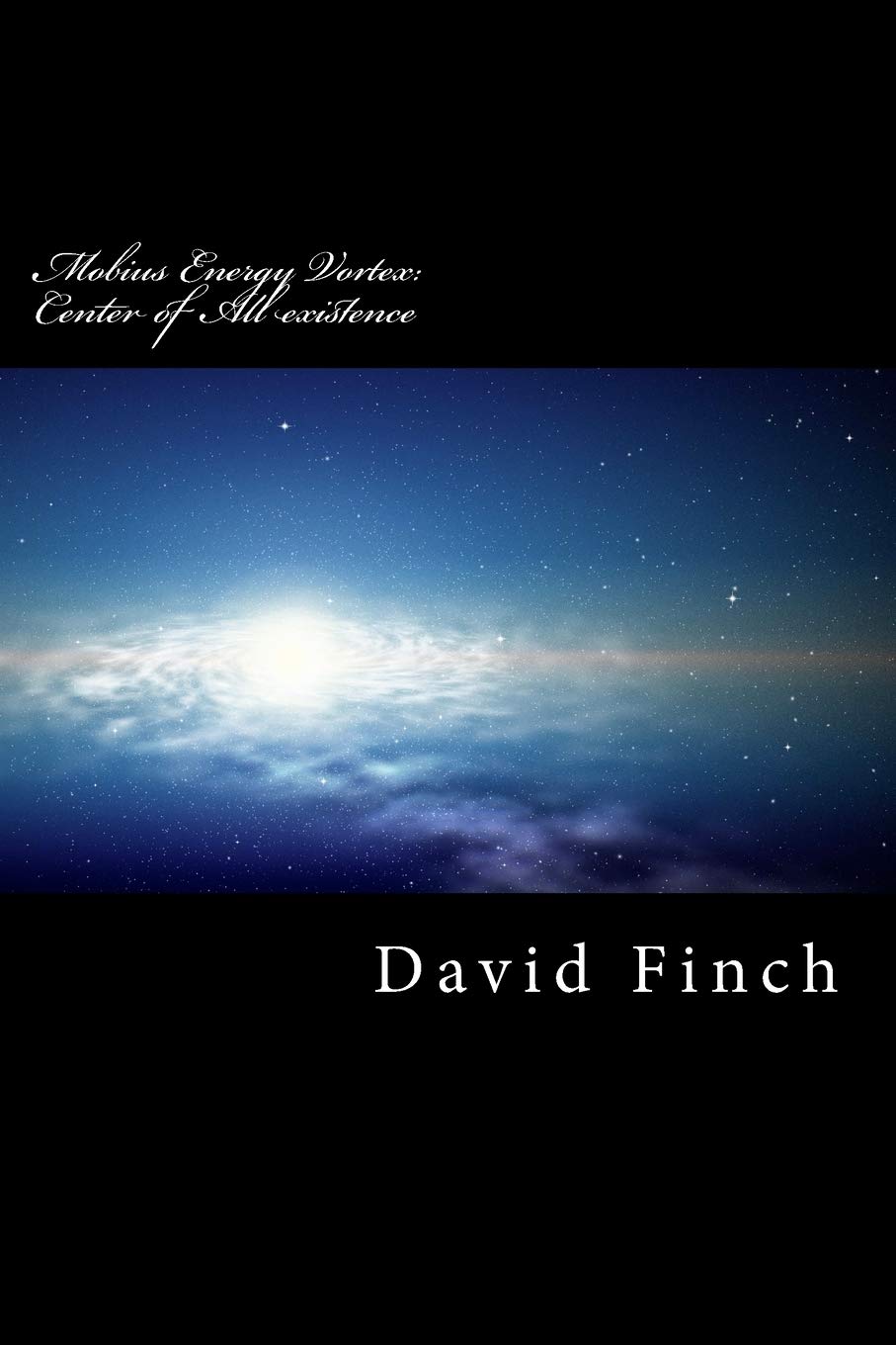 Mobius Energy Vortex: Center of All existence