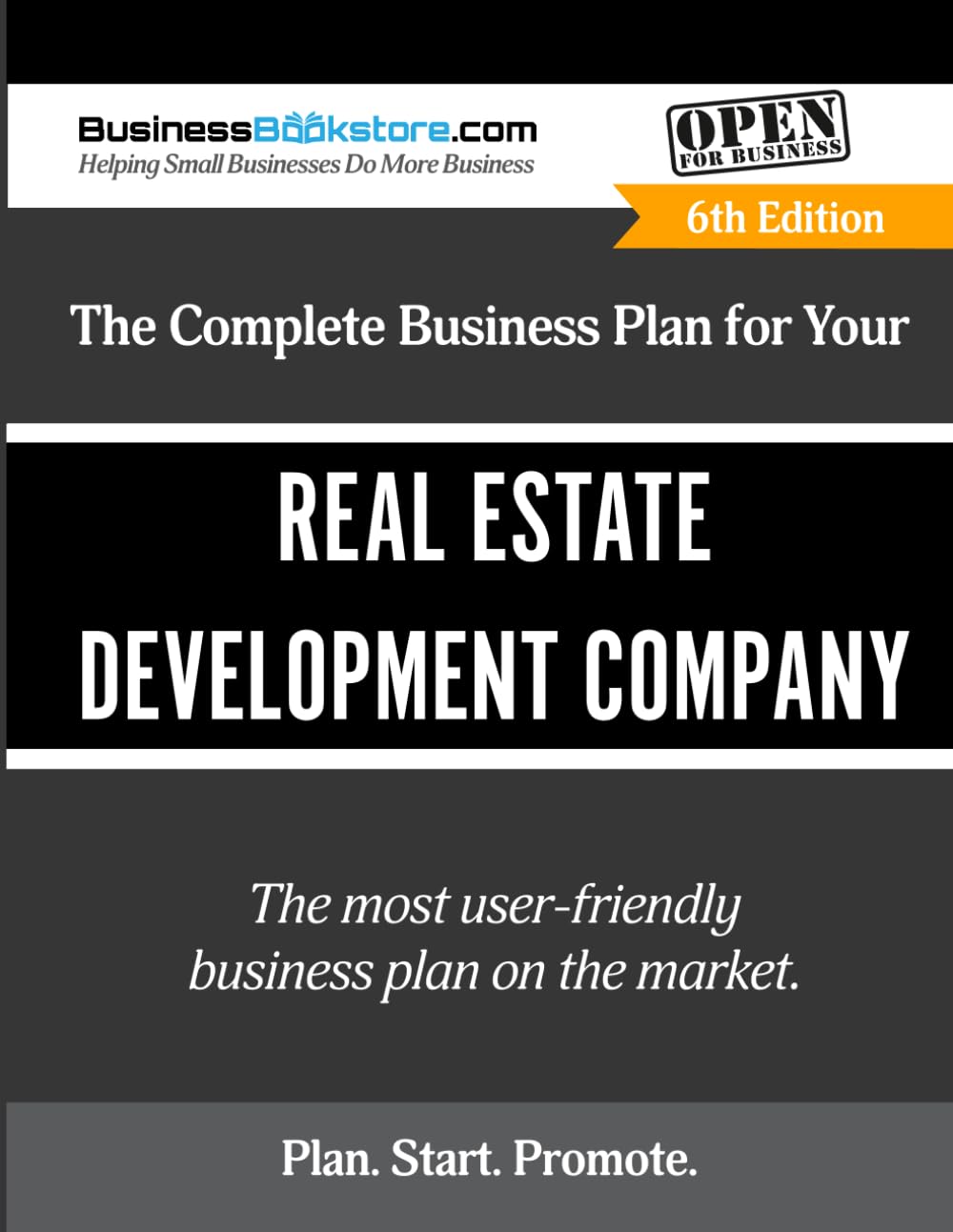 The Complete Business Plan for Your Real Estate Development Company
