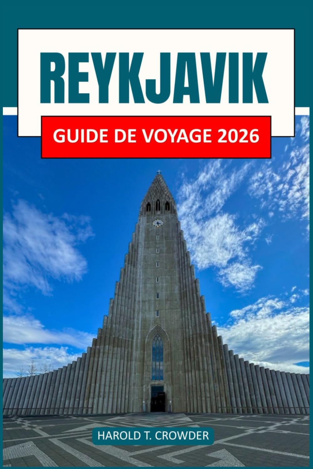 Guide de voyage de Reykjavik 2026: Explorez la culture, l'histoire et les paysages pittoresques de Reykjavik lors de votre prochain voyage