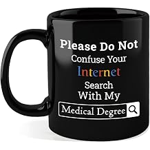 Funny Doctors Mug 11Oz Doctor Gifts for Men Women | Medical Degree Mug Graduation Gift for Medical Student Doctor Gifts for National Doctors Day Residency